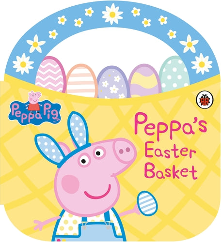 Peppa Pig: Peppa’s Easter Basket