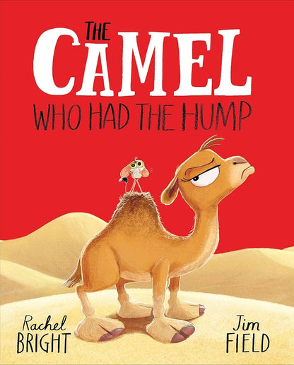 The camel who had the hump by Rachel Bright (HB)