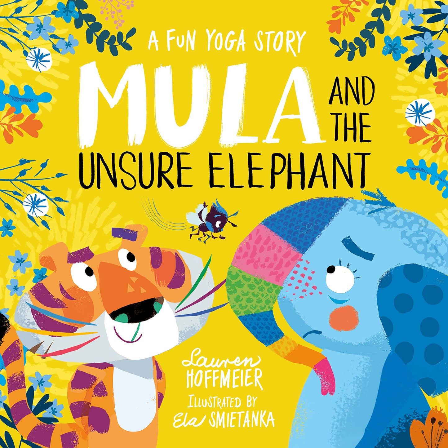 Mula and The Unsure Elephant by Lauren Hoffmeier