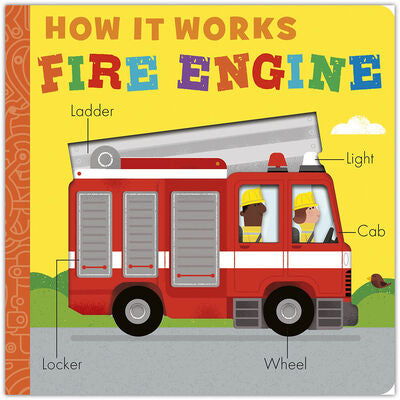 How It Works: Fire Engine (Board Book)