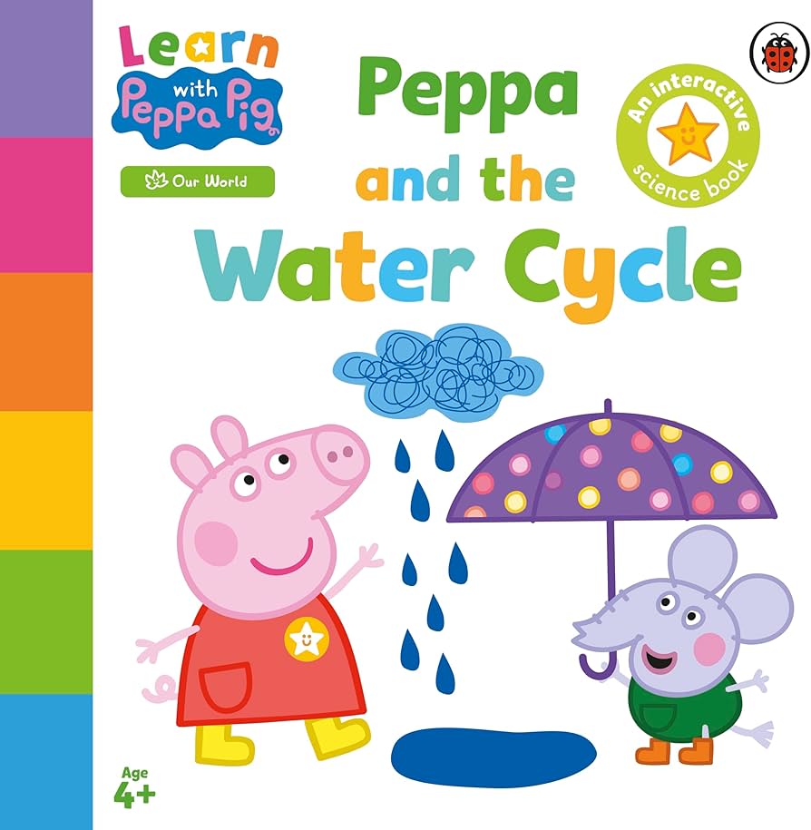 Learn with Peppa Pig: Peppa and the Water Cycle