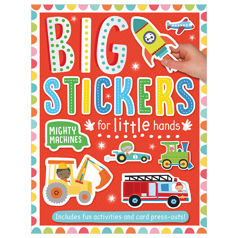 Big Stickers for Little Hands: Mighty Machines