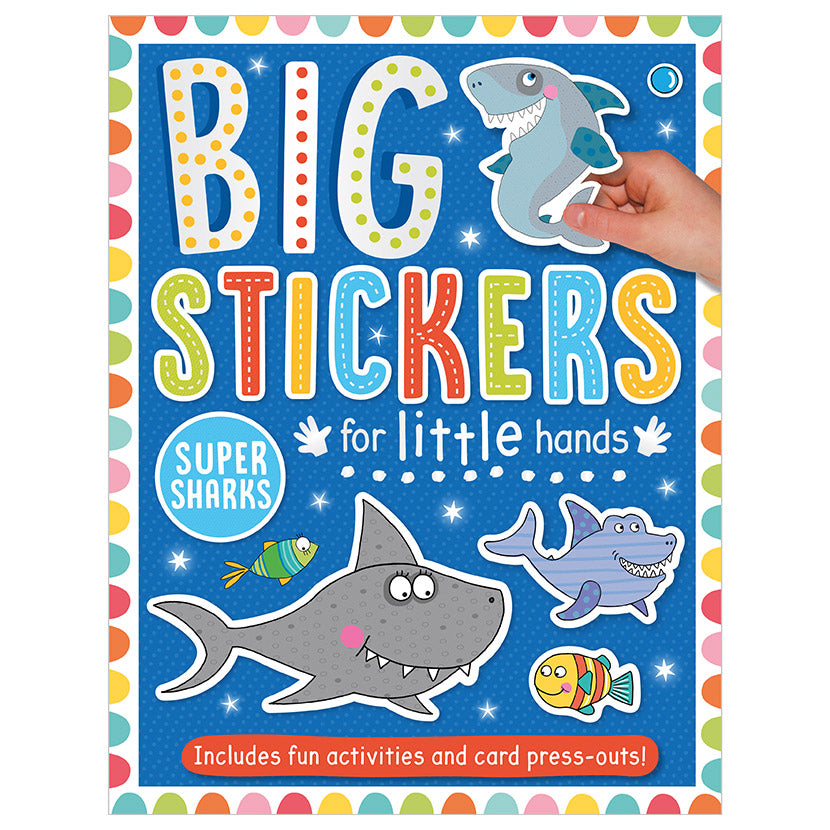 Big Stickers for Little Hands: Super Sharks