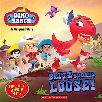 Blitz Breaks Loose! (Dino Ranch) by Kiara Valdez and Shane Clester