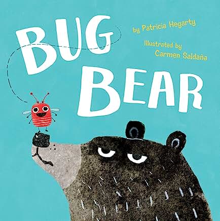 Bug Bear by Patricia Hegarty and Carmen Saldana