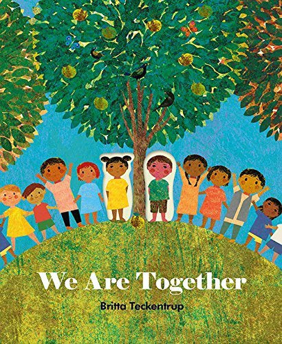 We are together by Britta Teckentrup