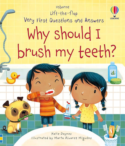 Usborne Lift-the-flap: Why should I brush my teeth?