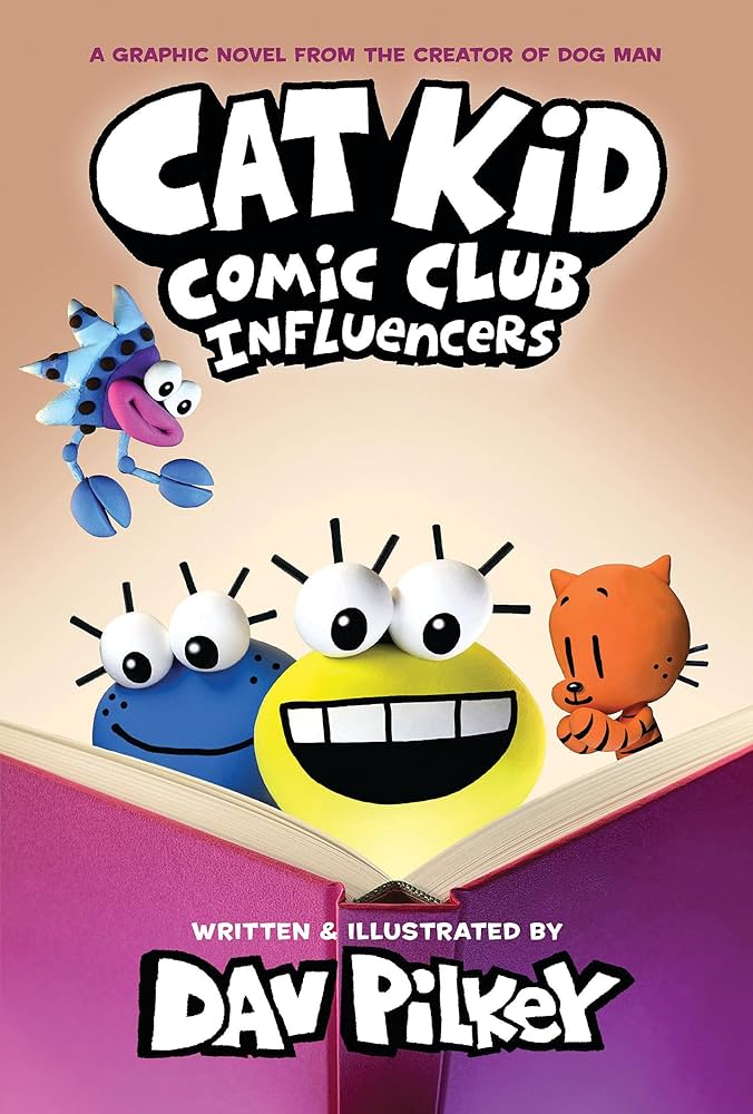 Cat Kid: Comic Club Influencers by Dav Pilkey