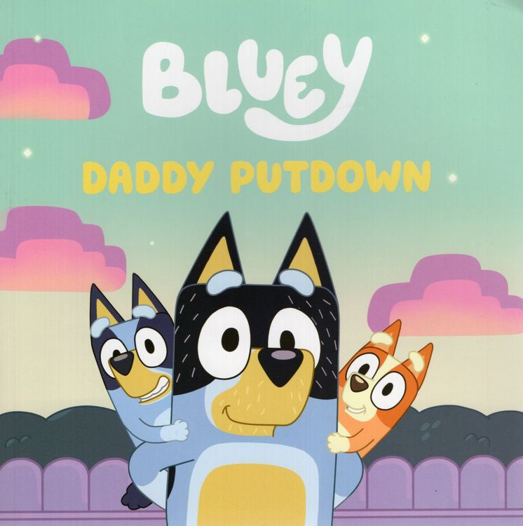 Bluey: Daddy Putdown