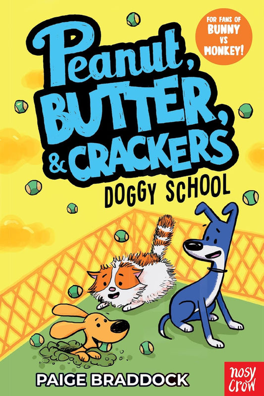 Peanut, Butter, & Crackers: Doggy School by Paige Braddock