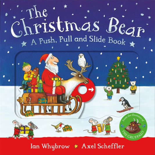 The Christmas Bear by Ian Whybrow and Axel Scheffler