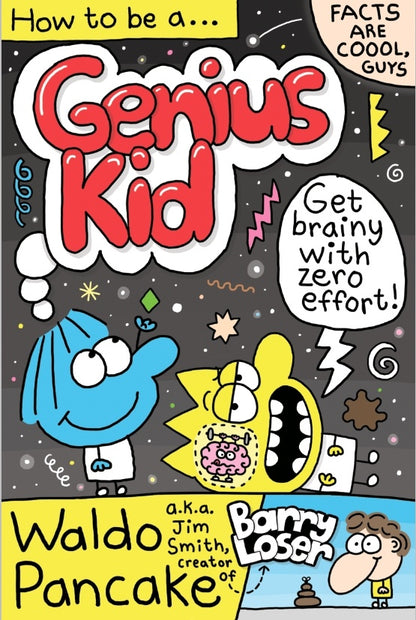 How to be a Genius Kid by Jim Smith