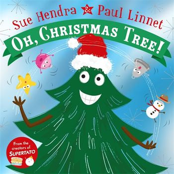 Oh, Christmas Tree! By Sue Hendra