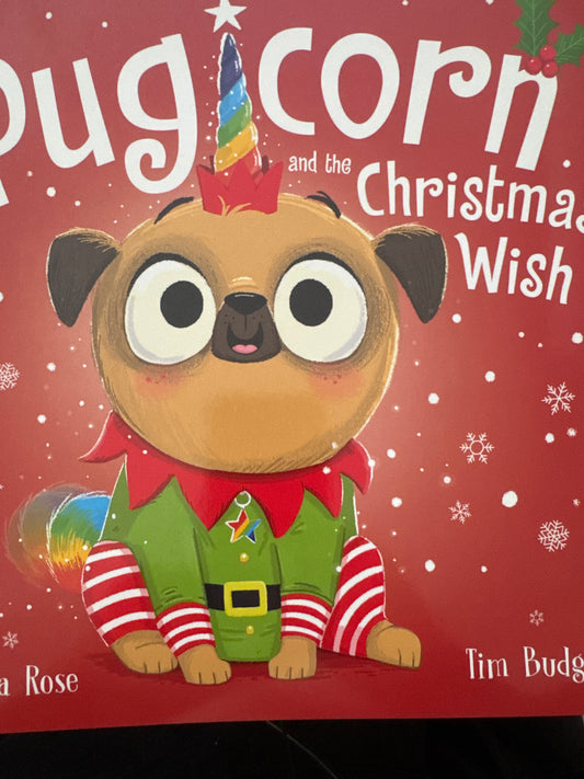 Pug Corn and the Christmas Wish by Matilda Rose