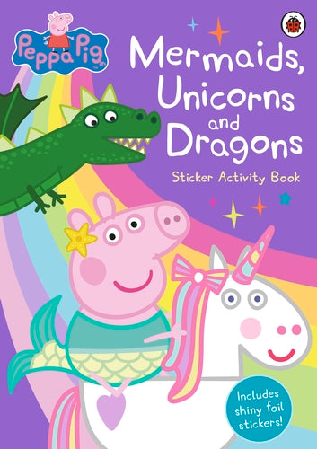 Peppa Pig: Mermaids,Unicorns and Dragons