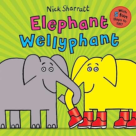 Elephant Wellyphant by Nick Sharratt