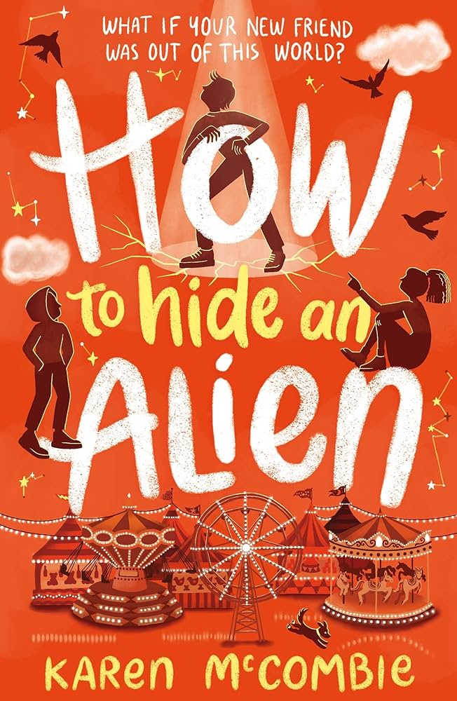 How to hide an Alien by Karen Mccombie