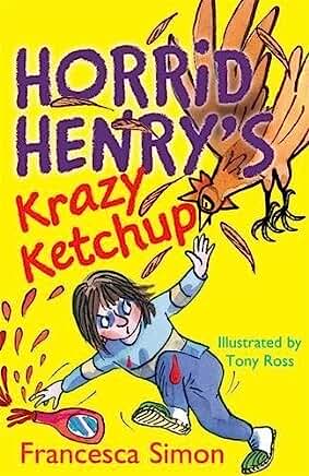 Horrid Henry's Krazy Ketchup by Francesca Simon