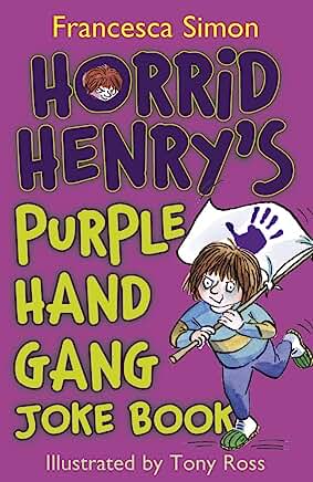 Horrid Henry's Purple Hand Gang Joke Book by Francesca Simon