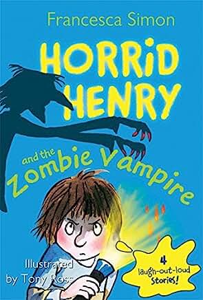 Horrid Henry and the Zombie Vampire by Simon, Francesca