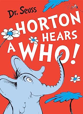 Horton Hears a Who by Dr. Seuss