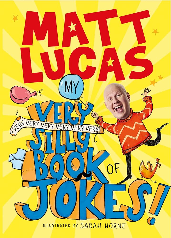 My very very very silly book of jokes by Matt Lucas