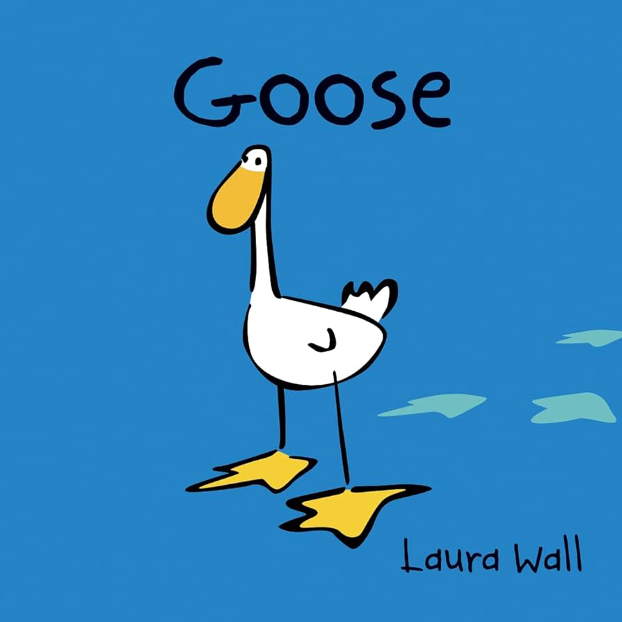 Goose by Laura Wall