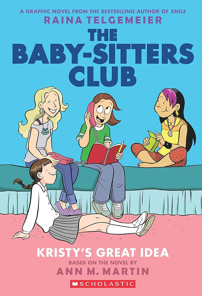 The Baby-Sitters Club by Raina Telgemeier