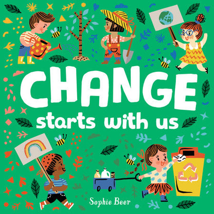 Change starts with us by Sophie Beer