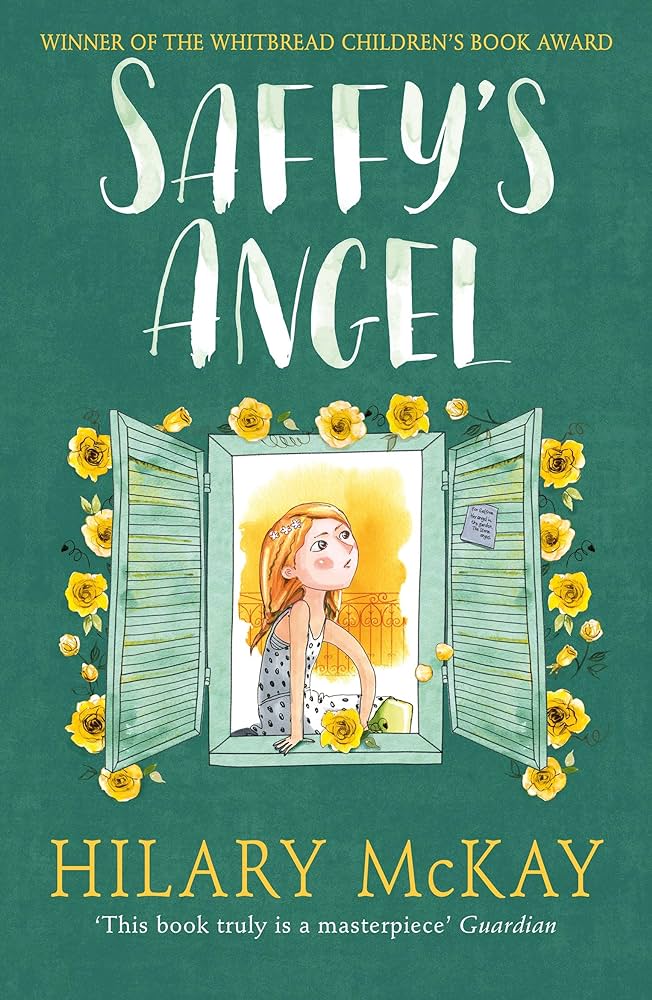 Saffy’s Angel by Hilary McKay