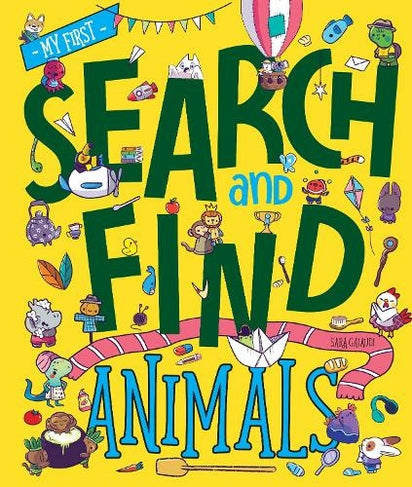 Search and Find Animals by Sara Gailaudi