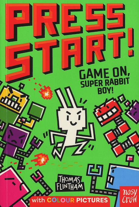 Press Start! Game on, Super Rabbit Boy! By Thomas Flintham