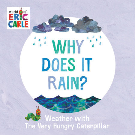 Why does it rain? By Eric Carle