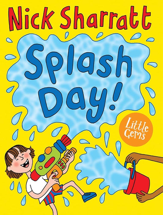 Splash Day! By Nick Sharratt