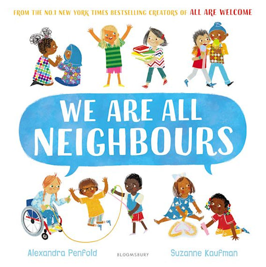 We Are All Neighbours by Alexandra Penfold