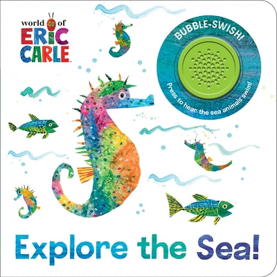 Explore the Sea! By Eric Carle