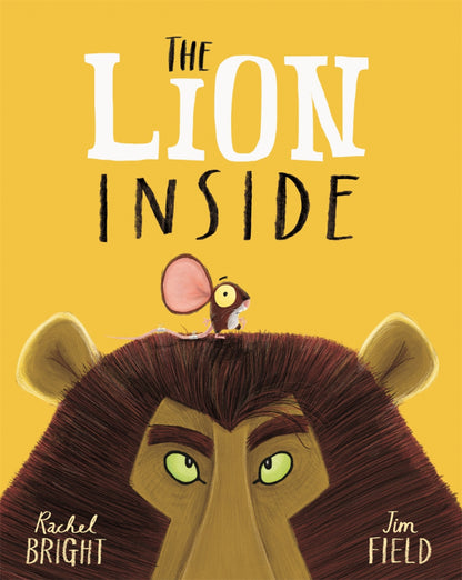 The lion inside by Rachel Bright