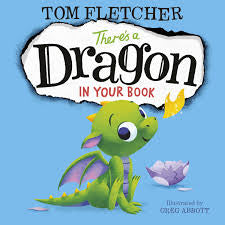 There’s a dragon in your book by Tom Fletcher