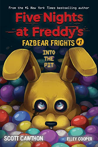 Five Nights at Freddy’s Fazbear Frights #1 Into the pit by Scott Cawthon