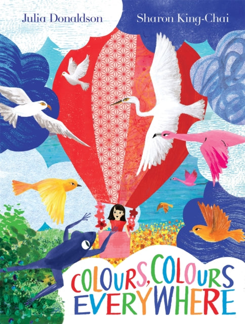 Colours, colours everywhere by Julia Donaldson