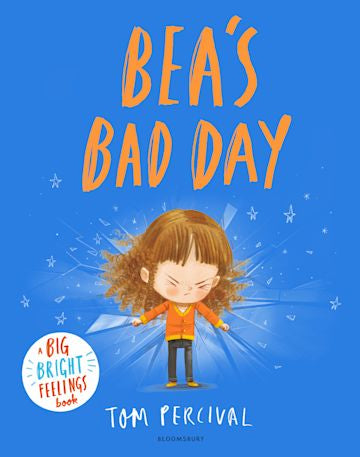 Bea’s bad day by Tom Percival