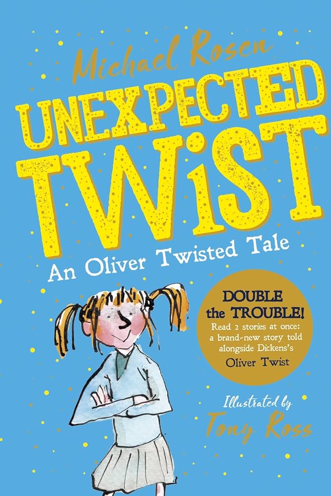 Unexpected twist by Michael Rosen