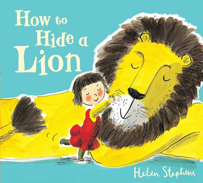 How to hide a lion by Helen Stephens