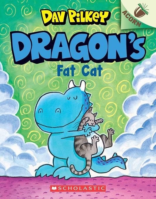 Dragon’s Fat Cat by Dav Pilkey