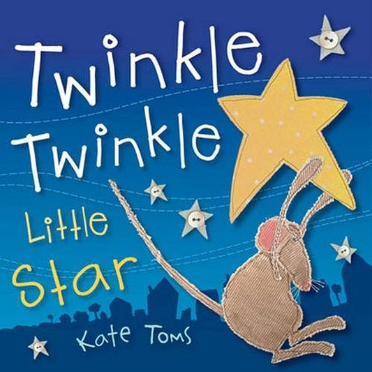 Twinkle Twinkle little star by Kate Toms