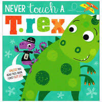 Never Touch a T. Rex