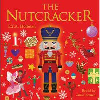 The Nutcracker by E.T.A Hoffman
