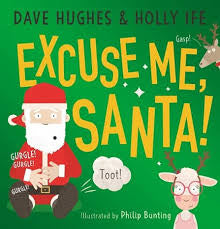 Excuse me, Santa! By Dave Hughes