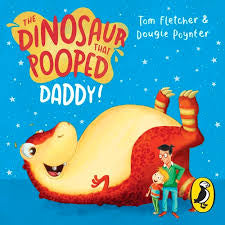 The Dinosaur that pooped Daddy! (Board Book)