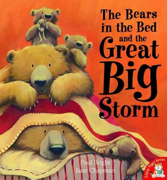 The Bears in the Bed and the Great Big Storm by Paul Bright and Jane Chapman